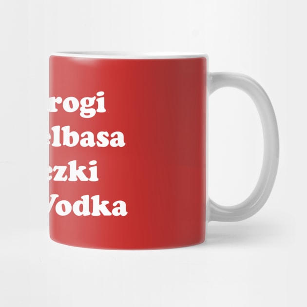 Pierogi Kielbasa Paczki & Vodka by PodDesignShop